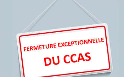 Fermeture exceptionnelle du CCAS