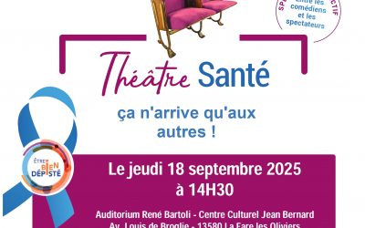 Théâtre santé – ça n’arrive pas qu’aux autres !