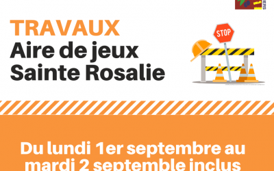 Fermeture de l’aire de jeux de la Sainte Rosalie pour travaux