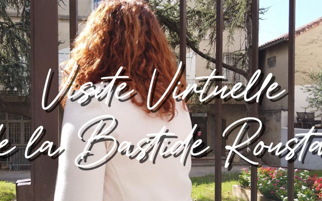 Visite virtuelle de la Bastide Roustan