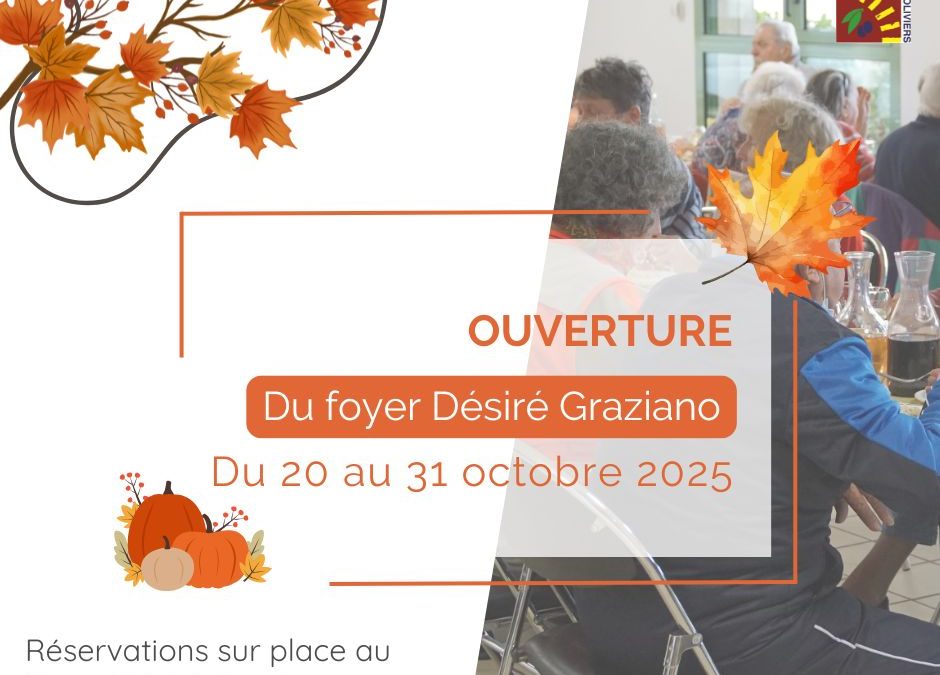 Ouverture du Foyer Désiré Graziano pendant les Vacances de la Toussaint