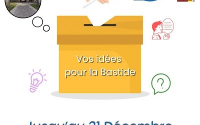 La bastide : des idées pour son avenir