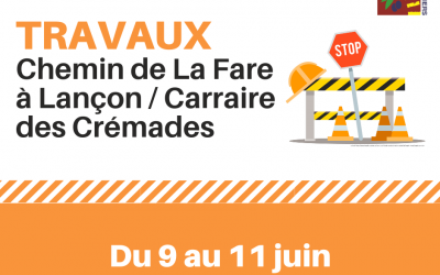 Travaux de voirie – chemin de La Fare à Lançon / Carraire des Crémades