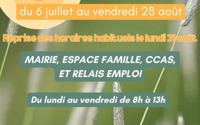 Horaires d’été à compter du 6 juillet
