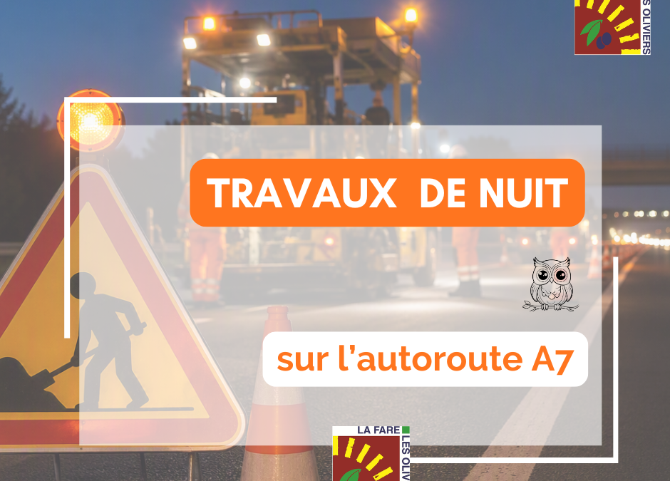 Travaux de nuit sur l&rsquo;A7 entre Lançon-de-Provence et Rognac