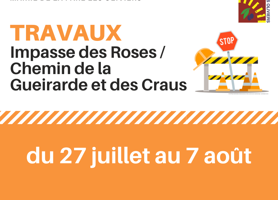 Travaux : impasse des Roses / chemin de la Gueirarde et des Craus