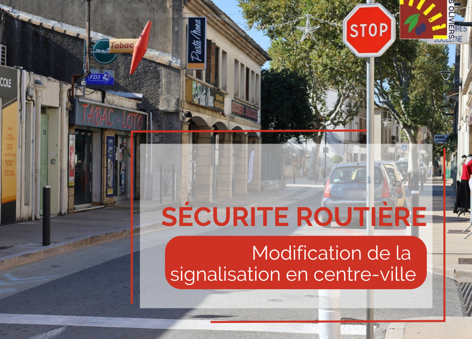 Sécurité routière : modification de la signalisation en centre-ville