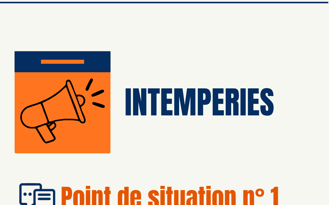 Intempéries – point de situation n° 1